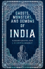 Ghosts, Monsters and Demons of India Cover Image