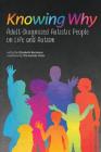 Knowing Why: Adult-Diagnosed Autistic People on Life and Autism By Elizabeth Bartmess (Editor) Cover Image