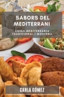 Sabors del Mediterrani: Cuina Mediterrània Tradicional i Moderna By Carla Gómez Cover Image