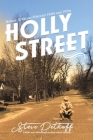 Holly Street: Helena, Arkansas Memoirs 1940s and 1950s By Steve Petkoff Cover Image