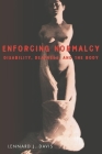 Enforcing Normalcy: Disability, Deafness, and the Body Cover Image