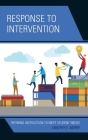 Response to Intervention: Refining Instruction to Meet Student Needs By Timothy E. Morse Cover Image