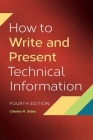 How to Write and Present Technical Information By Charles Sides Cover Image