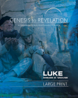 Genesis to Revelation: Luke Participant Book: A Comprehensive Verse-By-Verse Exploration of the Bible By Horace R. Weaver Cover Image