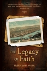 The Legacy of Faith By Brian Spielbauer Cover Image