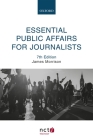 Essential Public Affairs for Journalists By James Morrison Cover Image