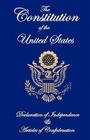 The Constitution of the United States, Declaration of Independence, and Articles of Confederation By Founding Fathers Cover Image