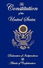 The Constitution of the United States, Declaration of Independence, and Articles of Confederation Cover Image