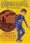 We the Children (Benjamin Pratt and the Keepers of the School #1) By Andrew Clements Cover Image