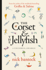 The Corset & the Jellyfish: A Conundrum of Drabbles By Nick Bantock, Brian Foot (Illustrator) Cover Image