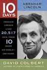 Abraham Lincoln (10 Days) By David Colbert Cover Image
