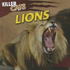 Lions (Killer Cats) By Therese M. Shea Cover Image
