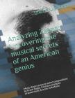 Analyzing Zappa: Uncovering the musical secrets of an American genius: Music theory essay on select compositions by Frank Zappa. Contai Cover Image