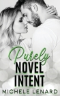 Purely Novel Intent By Michele Lenard Cover Image