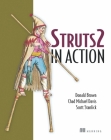 Struts 2 in Action By Don Brown, Chad Michael Davis, Scott Stanlick Cover Image