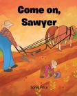 Come on, Sawyer Cover Image