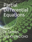 Partial Differential Equations: in Comics By Seong Ryeol Kim (Translator), Jae Kyong Cho Cover Image