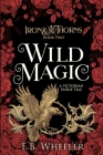 Wild Magic: A Victorian Faerie Tale Cover Image