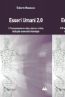 Esseri Umani 2.0: Transumanismo, Il Pensiero Dopo l'Uomo (I Blu) Cover Image