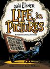 Life, in Pictures: Autobiographical Stories By Will Eisner Cover Image