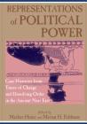 Representations of Political Power: Case Histories from Times of Change and Dissolving Order in the Ancient Near East By Marlies Heinz (Editor), Marian H. Feldman (Editor) Cover Image