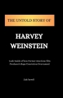 The Untold Story of Harvey Weinstein: Look Inside of how Former American film Producer's Rape Conviction Overturned Cover Image