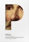 Paul: A Very Brief History (Very Brief Histories) By John M. G. Barclay Cover Image