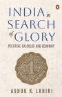 India in Search of Glory: Political Calculus and Economy Cover Image