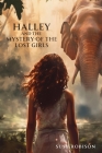 Halley and the Mystery of the Lost Girls Cover Image