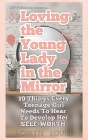 Loving The Young Lady in the Mirror: 10 Things Every Teenage Girl Needs to Hear To Develop Her Self-Worth By Lorette Louise Cover Image