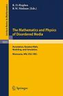The Mathematics and Physics of Disordered Media: Percolation, Random Walk, Modeling, and Simulation. Proceedings of a Workshop Held at the Ima, Univer (Lecture Notes in Mathematics #1035) By B. D. Hughes (Editor), B. W. Ninham (Editor) Cover Image