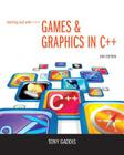 Starting Out with Games & Graphics in C++ [With DVD ROM] By Tony Gaddis Cover Image