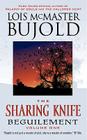 The Sharing Knife Volume One: Beguilement (The Sharing Knife series #1) By Lois McMaster Bujold Cover Image