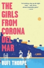 The Girls from Corona del Mar (Vintage Contemporaries) By Rufi Thorpe Cover Image