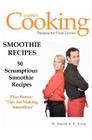 Smoothie Recipes: 50 Scrumptious Smoothie Recipes By R. King, Smgc Publishing (Editor), M. Smith Cover Image