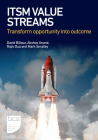 ITSM Value Streams: Transform opportunity into outcome Cover Image