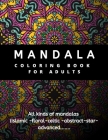 mandala coloring book for adults, All kinds of mandalas (islamic -floral-celtic -abstract-star-advanced...: Stress Relief, Mindfulness, stress managem By Geschenke Für Liebhaber 5. Cover Image