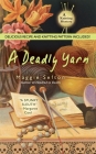 A Deadly Yarn (A Knitting Mystery #3) By Maggie Sefton Cover Image