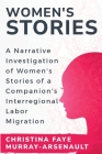 A Narrative Investigation of Women's Stories of a Companion's Interregional Labor Migration By Christina Faye Murray- Arsenault Cover Image