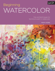 Portfolio: Beginning Watercolor: Tips and techniques for learning to paint in watercolor By Maury Aaseng Cover Image