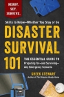 Disaster Survival 101: The Essential Guide to Preparing for—and Surviving—Any Emergency Scenario (Ready. Set. Survive.) By Creek Stewart Cover Image