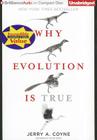 Why Evolution Is True By Jerry A. Coyne, Victor Bevine (Read by) Cover Image