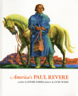 America's Paul Revere By Esther Hoskins Forbes, Lynd Ward (Illustrator) Cover Image