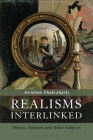 Realisms Interlinked: Objects, Subjects, and Other Subjects Cover Image