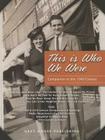 This Is Who We Were: A Companion to the 1940 Census: Print Purchase Includes Free Online Access By Laura Mars (Editor) Cover Image