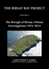 The Birsay Bay Project: Volume 3 - The Brough of Birsay, Orkney - Investigations 1954-2014 By Christopher D. Morris, Rachel C. Barrowman (Editor) Cover Image