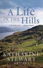 A Life in the Hills: The Katharine Stewart Omnibus Cover Image