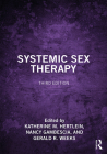 Systemic Sex Therapy By Katherine M. Hertlein (Editor), Nancy Gambescia (Editor), Gerald R. Weeks (Editor) Cover Image