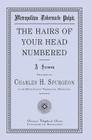The Hairs of Your Head Numbered By Charles J. Doe (Editor), Charles H. Spurgeon Cover Image