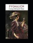 Pygmalion: A Fantastic Story of Drama (Annotated) By George Bernard Shaw. Cover Image